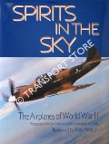 Spirits in the Sky - The Airplanes of World War II - Photographs from the Collection of the Confederate Air Force by MATTHEWS, John & MASTERS, Nancy Robinson